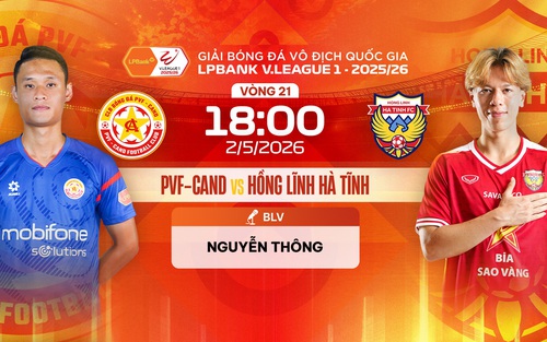 Link xem trực tiếp bóng đá PVF-CAND vs Hồng Lĩnh Hà Tĩnh 18h hôm nay, V-League vòng 21