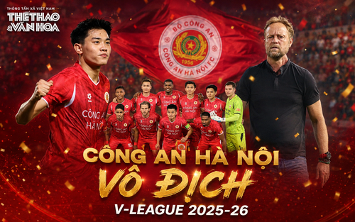 Công an Hà Nội đăng quang V-League 2025-26: Nhà vô địch tuyệt đối