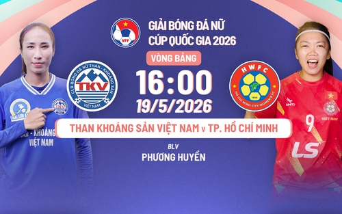 Lịch thi đấu bóng đá hôm nay 19/5: Trực tiếp Than KSVN vs TPHCM, Thái Nguyên vs Phong Phú Hà Nam