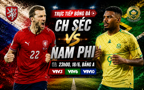VTV6 VTV3 trực tiếp bóng đá CH Séc vs Nam Phi 23h00 hôm nay, bảng A World Cup 2026