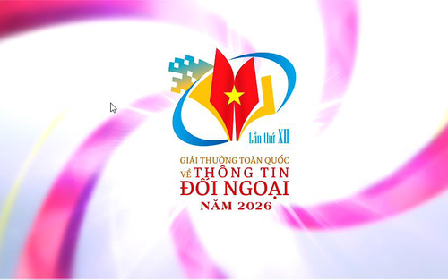 Giải thưởng toàn quốc về thông tin đối ngoại 2026: Lan tỏa hình ảnh Việt Nam ra thế giới