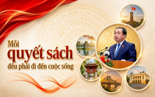 Mỗi quyết sách đều phải đi đến cuộc sống
