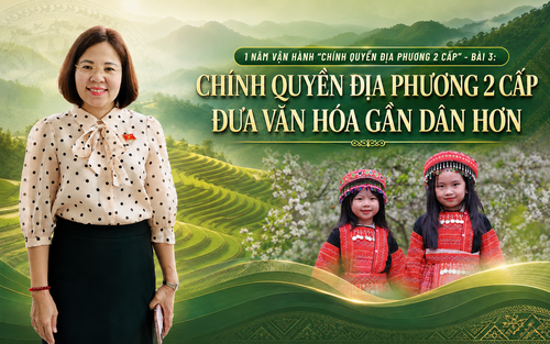 Chính quyền địa phương 2 cấp đưa văn hóa gần dân hơn