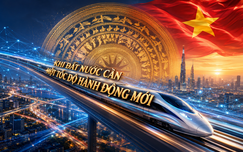 Khi đất nước cần một tốc độ hành động mới