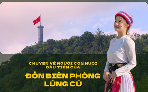 Chuyện về người con nuôi đầu tiên của Đồn Biên phòng Lũng Cú