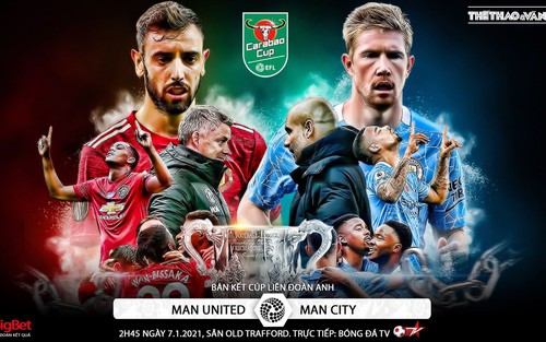 Soi kèo nhà cái MU vs Man City. Bán kết Cúp Liên đoàn Anh