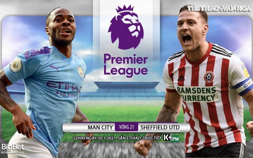 Soi kèo nhà cái Man City vs Sheffield. Vòng 21 giải Ngoại hạng Anh