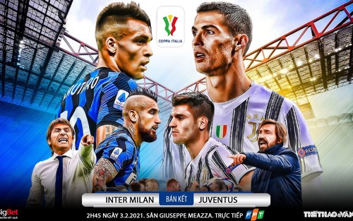 Soi kèo nhà cái Inter Milan vs Juventus. Bán kết lượt đi Cúp quốc gia Italia