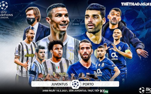 Soi kèo nhà cái Juventus vs Porto. Lượt về vòng 1/8 Cúp C1 châu Âu