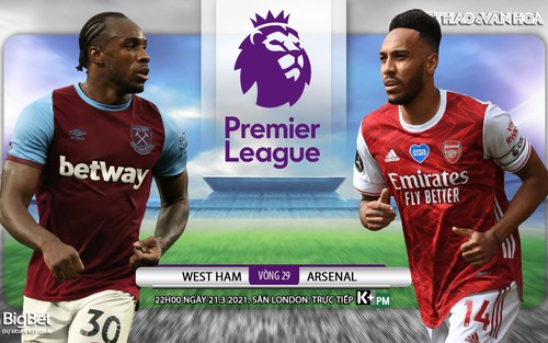 Soi kèo nhà cái West Ham vs Arsenal. K+, K+PM trực tiếp bóng đá Anh