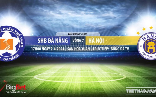 Soi kèo nhà cái Đà Nẵng vs Hà Nội. BĐTV trực tiếp bóng đá V-League 2021