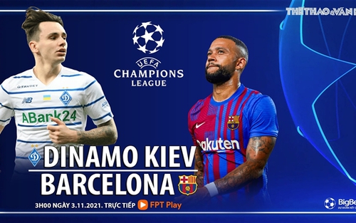 Soi kèo nhà cái Dynamo Kiev vs Barcelona. Nhận định, dự đoán bóng đá cúp C1 (03h00, 3/11)