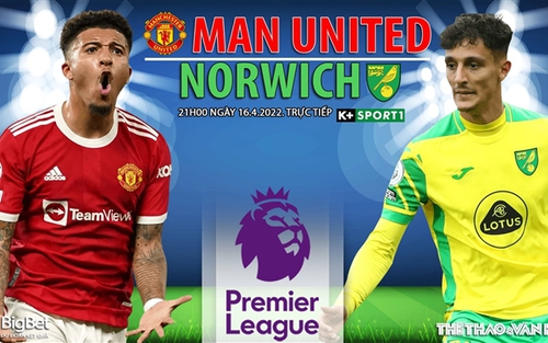 Soi kèo nhà cái MU vs Norwich. Nhận định, dự đoán bóng đá Anh (21h00, 16/4)