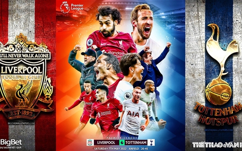 Soi kèo nhà cái Liverpool vs Tottenham. Nhận định, dự đoán bóng đá Anh (1h45, 8/5)
