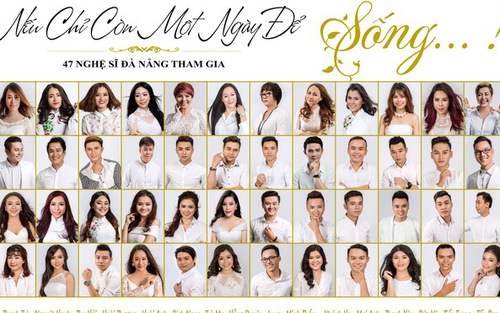 47 nghệ sỹ Đà Nẵng lay động nhân tâm với MV 'Nếu chỉ còn một ngày để sống'