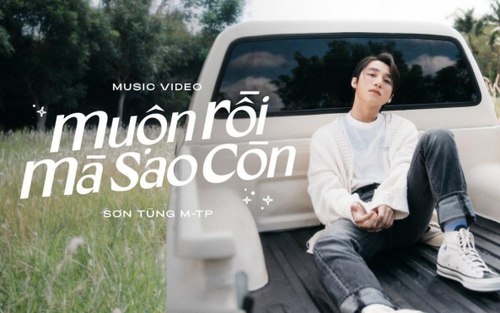 Nhìn lại MV 'Muộn rồi mà sao còn': Khoảng chững cần có của Sơn Tùng M-TP?