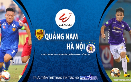 VIDEO: Soi kèo bóng đá Quảng Nam vs Hà Nội. Trực tiếp bóng đá V-League 2020