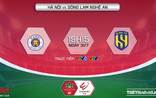Soi kèo nhà cái Hà Nội vs SLNA. Nhận định, dự đoán bóng đá V-League 2022 (19h15, 31/7)