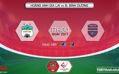VIDEO trực tiếp HAGL vs Bình Dương: VTV6 trực tiếp bóng đá hôm nay (17h00, 20/7)