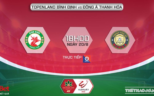 Soi kèo nhà cái Bình Định vs Thanh Hóa. Nhận định, dự đoán bóng đá V-League 2022 (18h00, 20/8)