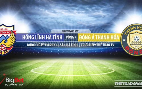 Soi kèo nhà cái Hà Tĩnh vs Thanh Hóa. TTTV. Trực tiếp bóng đá Việt Nam hôm nay