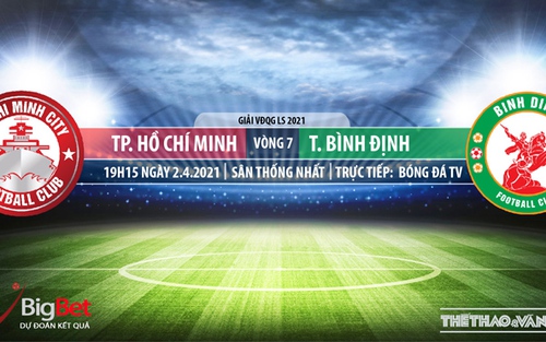 Soi kèo nhà cái TPHCM vs Bình Định. BĐTV. Trực tiếp bóng đá Việt Nam hôm nay