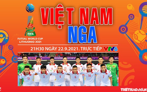 VIDEO Futsal Việt Nam vs Nga, Futsal World Cup 2021