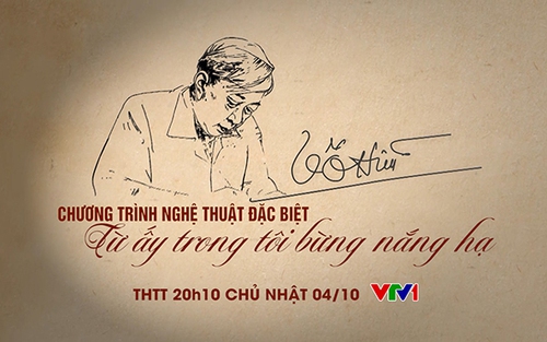'Từ ấy trong tôi bừng nắng hạ' được THTT trên VTV1 ngày 4/10
