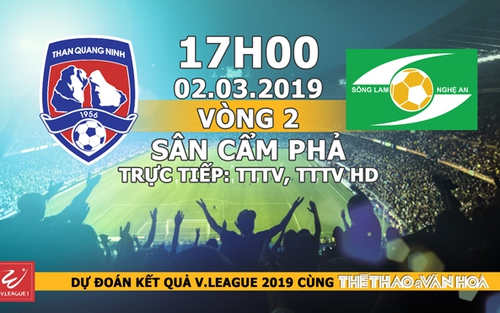 Nhận định, dự đoán và trực tiếp Than Quảng Ninh vs Sông Lam Nghệ An (17h00, 02/03)