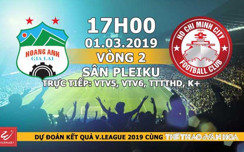 Nhận định, dự đoán và trực tiếp HAGL vs TP Hồ Chí Minh (17h00, 01/03). VTV6 trực tiếp