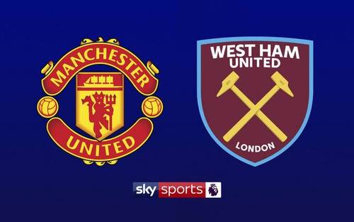 Link xem trực tiếp MU vs West Ham (23h30, 13/04), vòng 34 Ngoại hạng Anh