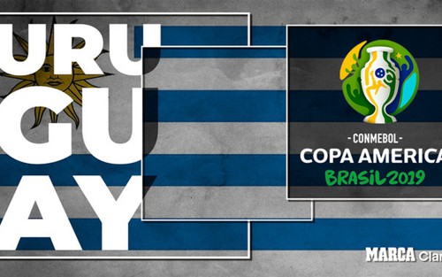 Uruguay: Danh sách thi đấu chính thức. Lịch thi đấu Copa America 2019