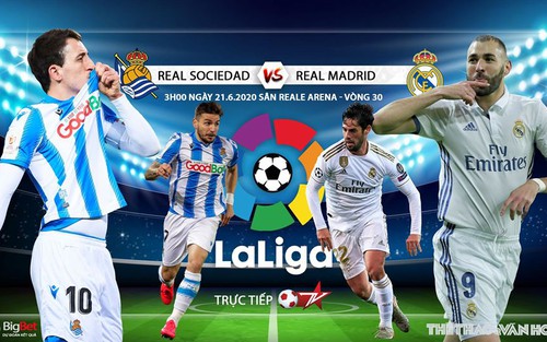 Soi kèo Real Sociedad vs Real Madrid (3h00 ngày 22/6). Vòng 30 La Liga. Trực tiếp BĐTV