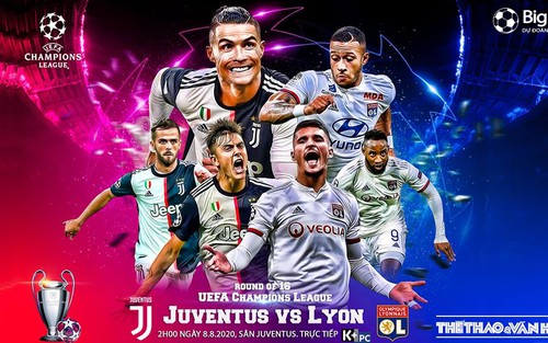 Soi kèo nhà cái. Juventus vs Lyon. Lượt về vòng 1/8 Cúp C1. Trực tiếp K+PC