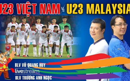 U23 Việt Nam vs U23 Malaysia: Bình luận cùng BLV Quang Huy và BLV Anh Ngọc