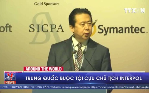 VIDEO: Trung Quốc buộc tội cựu Chủ tịch Interpol