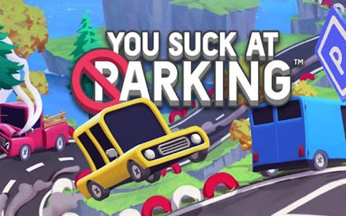You Suck at Parking, tựa game giúp bạn nâng tầm kỹ năng đỗ xe