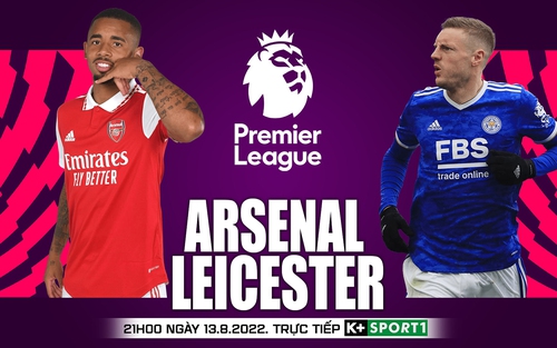 Soi kèo nhà cái Arsenal vs Leicester. Nhận định, dự đoán bóng đá Ngoại hạng Anh (21h00, 13/8)