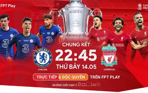 Lịch thi đấu và trực tiếp bóng đá Chung kết FA Cup