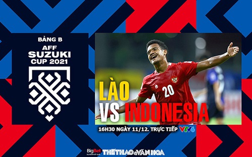 Soi kèo nhà cái Lào vs Indonesia. Nhận định bóng đá, dự đoán AFF Cup 2021 (16h30, 12/12)