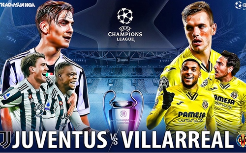 Soi kèo nhà cái Juventus vs Villarreal. Nhận định, dự đoán bóng đá Cúp C1 (3h00, 17/3)