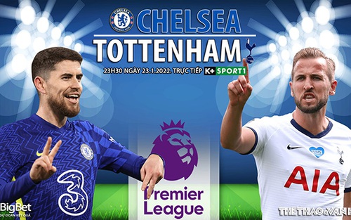 Soi kèo nhà cái Chelsea vs Tottenham. Nhận định, dự đoán bóng đá Anh (23h30, 23/1)