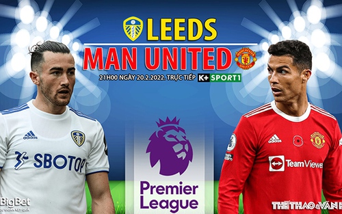 Soi kèo nhà cái Leeds vs MU. Nhận định, dự đoán bóng đá Anh (21h00, 20/2)