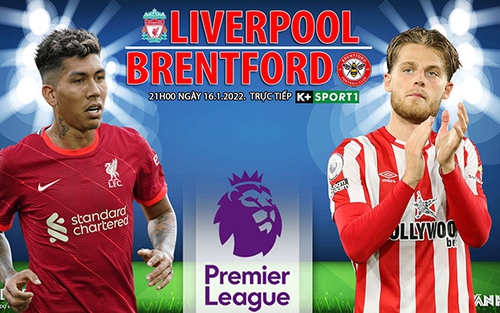 Soi kèo nhà cái Liverpool vs Brentford. Nhận định, dự đoán bóng đá Anh (21h00, 16/1)