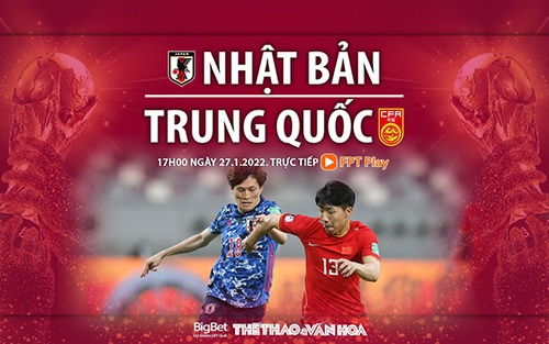 Soi kèo nhà cái Nhật Bản vs Trung Quốc. Nhận định, dự đoán bóng đá vòng loại World Cup 2022 (17h00, 27/1)