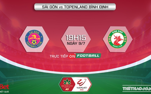 Soi kèo nhà cái Sài Gòn vs Bình Định. Nhận định, dự đoán bóng đá V-League 2022 (19h15, 9/7)
