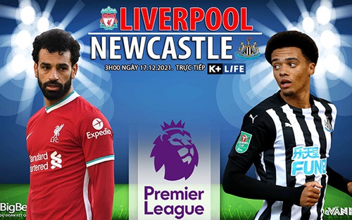Soi kèo nhà cái Liverpool vs Newcastle. Nhận định, dự đoán bóng đá Anh (3h00, 17/12)