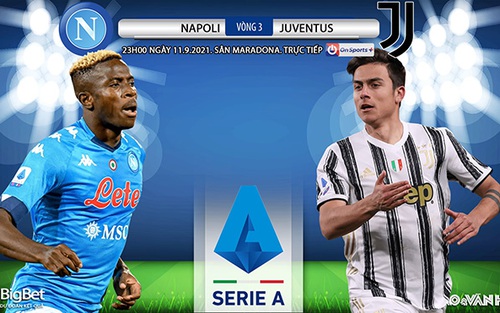 Soi kèo nhà cái Napoli vs Juventus và nhận định bóng đá Ý (23h00, 11/9)