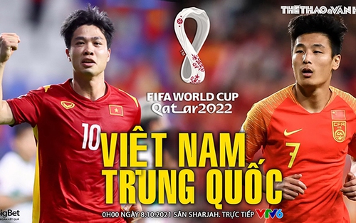 Soi kèo nhà cái ĐT Việt Nam vs Trung Quốc. Nhận định, dự đoán bóng đá World Cup 2022 (00h00, 8/10)
