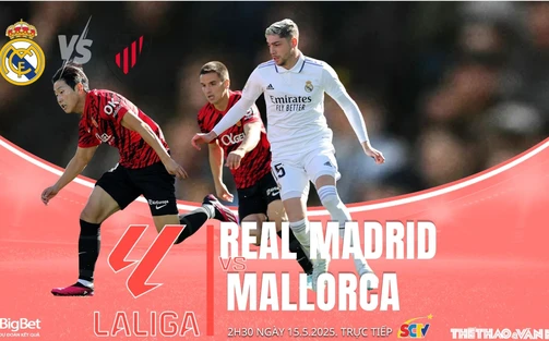 Nhận định, soi tỷ lệ Real Madrid vs Mallorca 02h30 ngày 15/5, La Liga